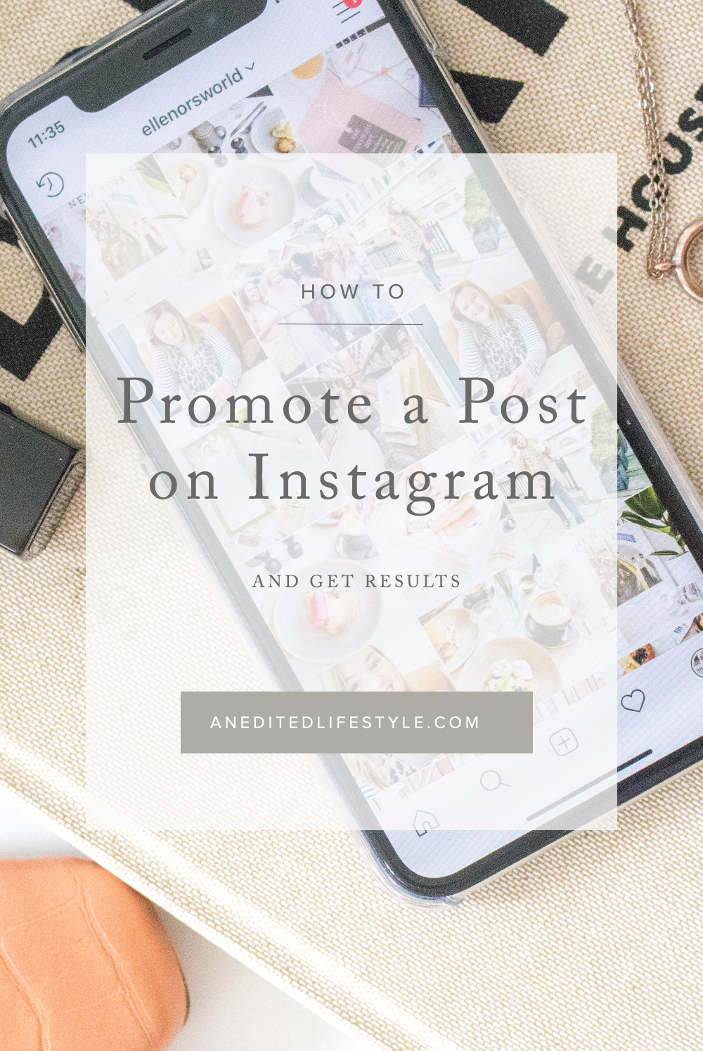 an edited lifestyle how to promote a post on instagram