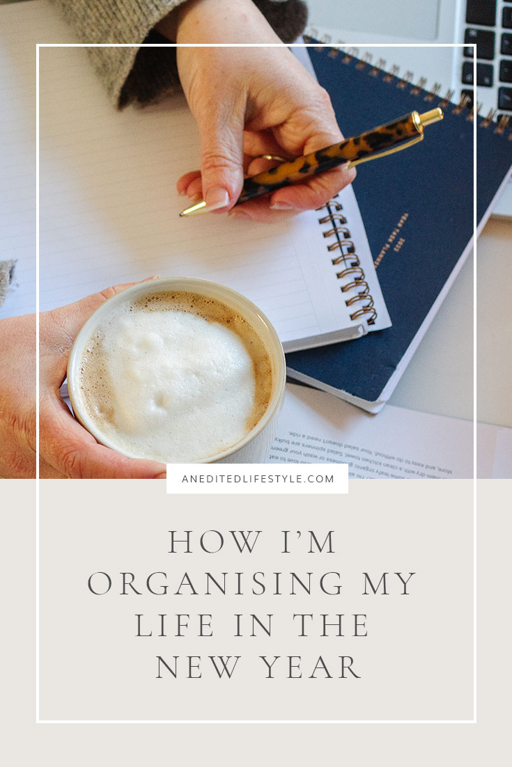 an edited lifestyle organising my life for the new year