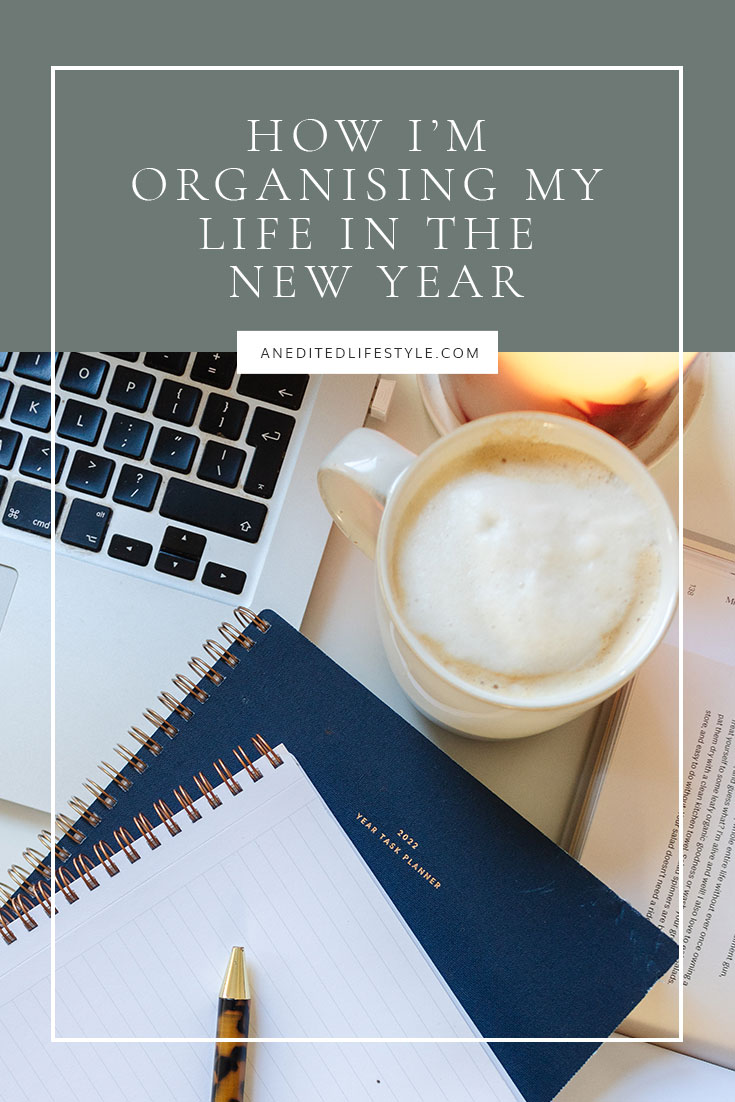 an edited lifestyle organising my life for the new year